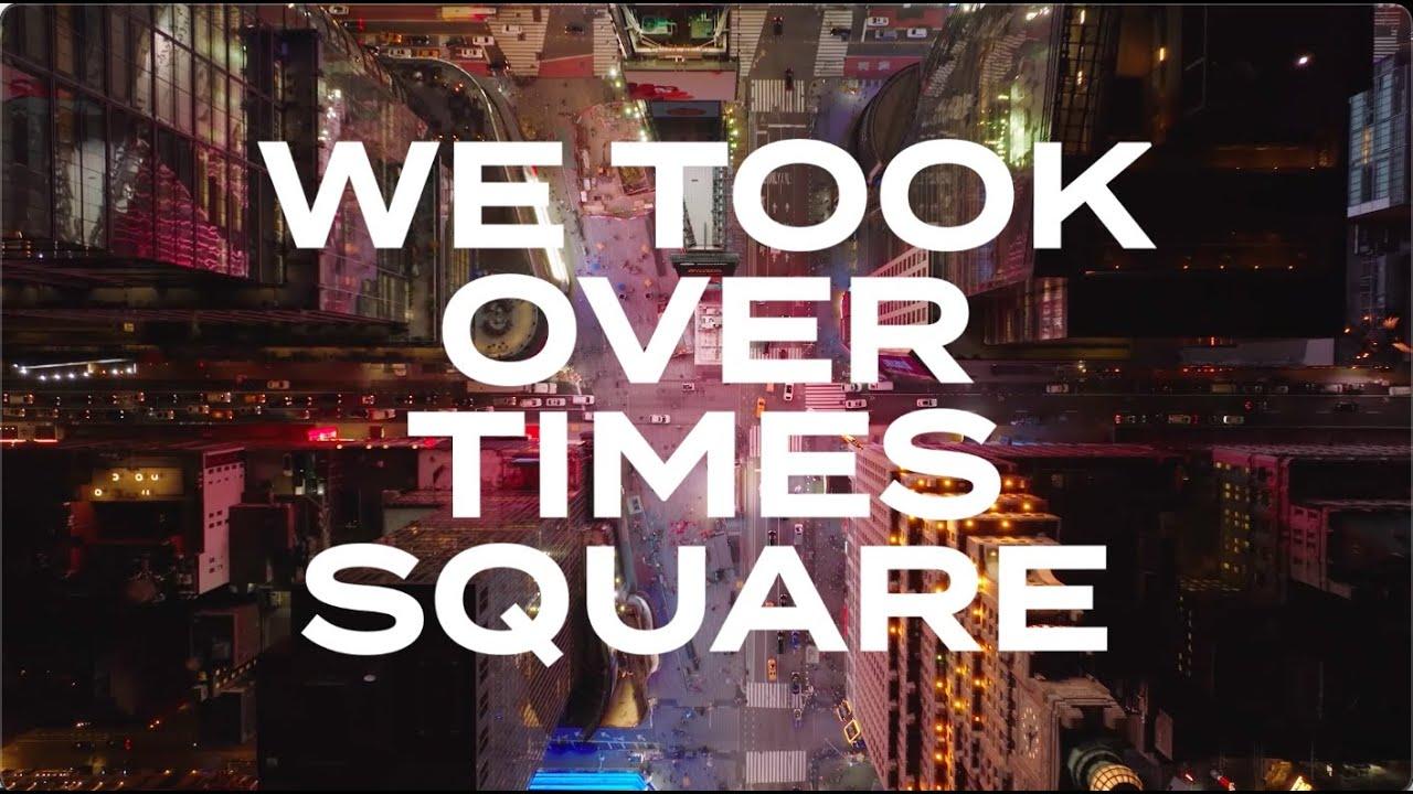 We took over Time’s Square
